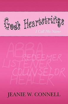 Paperback God's HeartStrings: I Call His Name Book