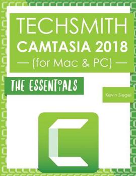 Paperback TechSmith Camtasia 2018: The Essentials Book