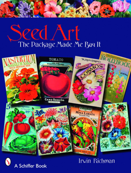 Paperback Seed Art: The Package Made Me Buy It Book