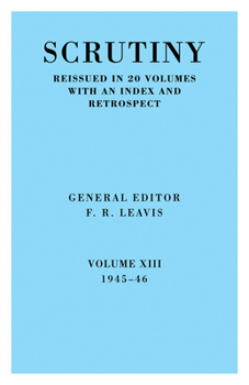 Paperback Scrutiny: A Quarterly Review Vol. 13 1945-46 Book