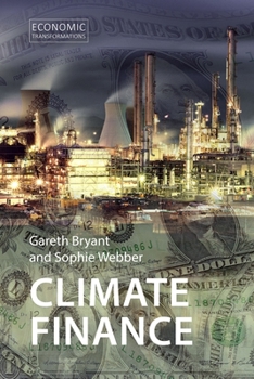 Hardcover Climate Finance: Taking a Position on Climate Futures Book
