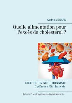 Paperback Quelle alimentation pour l'excès de cholestérol ? [French] Book
