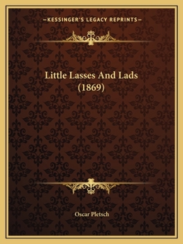 Paperback Little Lasses And Lads (1869) Book