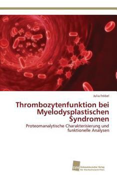 Paperback Thrombozytenfunktion bei Myelodysplastischen Syndromen [German] Book