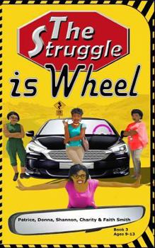 Paperback The Struggle Is Wheel Book