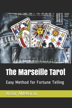 Paperback The Marseille Tarot: Easy Method for Fortune Telling Book