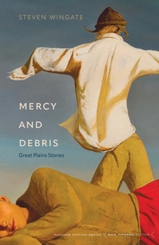 Paperback Mercy and Debris: Great Plains Stories Book