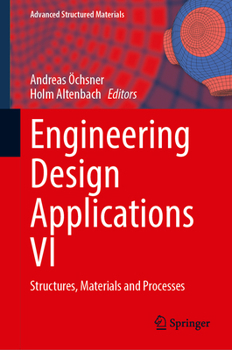Hardcover Engineering Design Applications VI: Structures, Materials and Processes Book