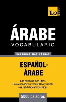 Paperback Vocabulario Español-Árabe - 5000 palabras más usadas [Spanish] Book