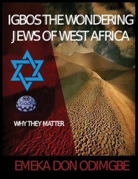 Paperback Igbos The Wondering Jews Of West Africa Book