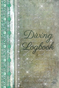 Paperback Diving Logbook: Scuba Diving Log Book: Perfect size for Dive Bag Book