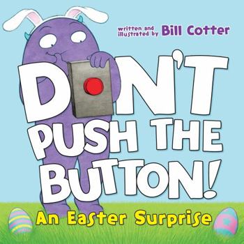 Board book Don't Push the Button!: An Easter Surprise Book