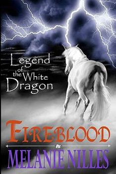 Paperback Fireblood: A Legend of the White Dragon Novel Book