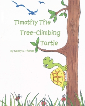 Paperback Timothy the Tree-Climbing Turtle Book