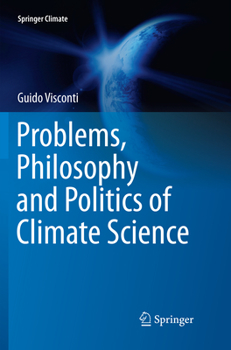 Paperback Problems, Philosophy and Politics of Climate Science Book