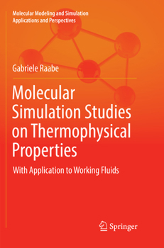 Paperback Molecular Simulation Studies on Thermophysical Properties: With Application to Working Fluids Book