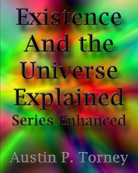 Paperback Existence and the Universe Explained Series Enhanced Book