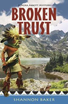 Broken Trust - Book #2 of the Nora Abbott