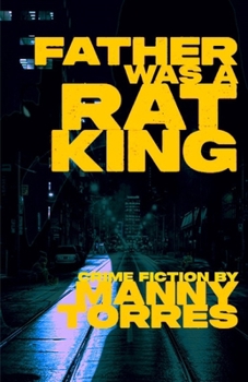 father was a rat king