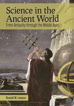 Paperback Science in the Ancient World: From Antiquity Through the Middle Ages Book
