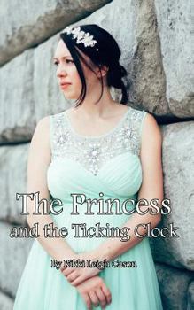 Paperback The Princess and the Ticking Clock Book