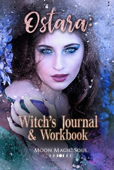 Paperback Ostara: Witch's Journal & Workbook Book