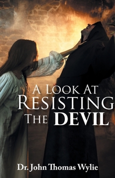 Paperback A Look at Resisting the Devil Book