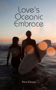 Paperback Love's Oceanic Embrace Book