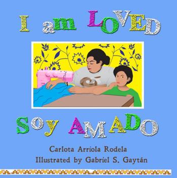Paperback I Am Loved / Soy Amado Book