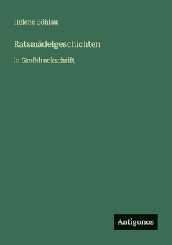 Ratsmädelgeschichten: in Großdruckschrift