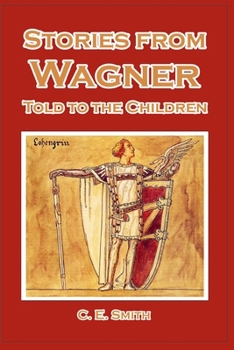 Paperback Stories from Wagner Told to the Children Book