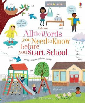 Hardcover All the Words You Need to Know Before You Start School Book