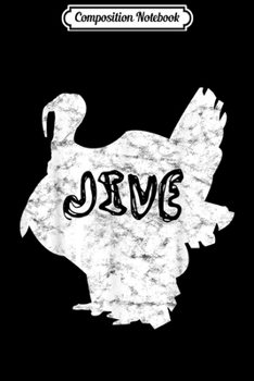 Composition Notebook: Vintage Retro Turkey Jive for Thanksgiving Holiday  Journal/Notebook Blank Lined Ruled 6x9 100 Pages