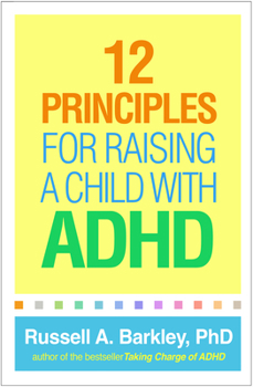 Paperback 12 Principles for Raising a Child with ADHD Book