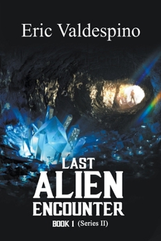 Paperback Last Alien Encounter Part II Book