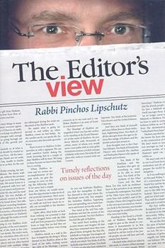 Hardcover The Editor's View: Timely Reflections on Issues of the Day (ArtScroll (Mesorah)) Book