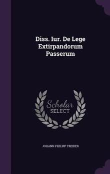Hardcover Diss. Iur. de Lege Extirpandorum Passerum Book