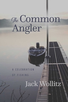 Paperback The Common Angler: A Celebration of Fishing Book