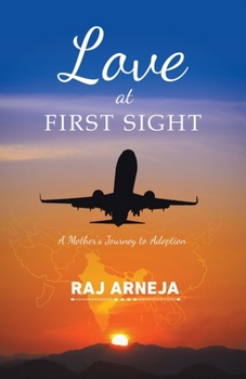 Paperback Love at First Sight: A Mother's Journey to Adoption Book