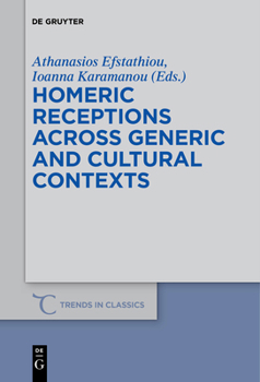 Paperback Homeric Receptions Across Generic and Cultural Contexts Book