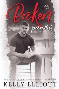 Broken Promises - Book #3 of the Broken