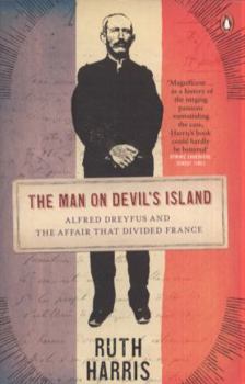 Dreyfus: Politics, Emotion, and the Scandal of the Century