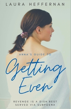 Paperback Anna's Guide to Getting Even Book