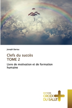 Paperback Clefs du succès TOME 2 [French] Book
