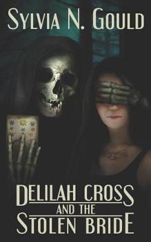 Delilah Cross and the Stolen Bride