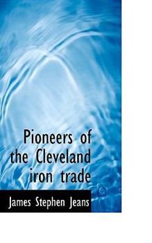 Pioneers of the Cleveland Iron Trade