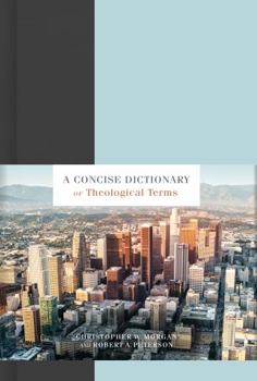 Hardcover A Concise Dictionary of Theological Terms Book