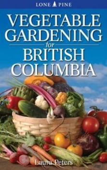 Paperback Vegetable Gardening for British Columbia Book