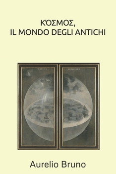 Paperback &#922;&#908;&#931;&#924;&#927;&#931;, Il Mondo Degli Antichi [Italian] Book