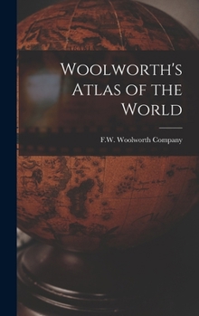 Hardcover Woolworth's Atlas of the World Book